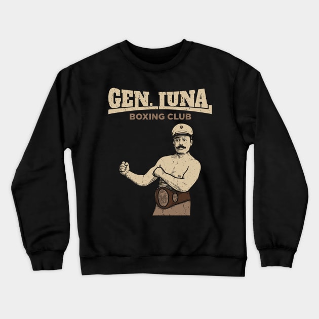 General Luna Boxing Club Crewneck Sweatshirt by leynard99